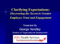 Clarifying Expectations: Discovering the Secret to Greater Employee Trust and Engagement PowerPoint PPT Presentation