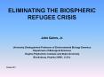 ELIMINATING THE BIOSPHERIC REFUGEE CRISIS PowerPoint PPT Presentation