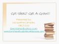 Got Ideas? Get A Grant! PowerPoint PPT Presentation