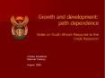 Growth and development: path dependence Notes on South Africa PowerPoint PPT Presentation