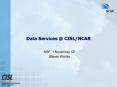 Data Services @ CISL/NCAR PowerPoint PPT Presentation