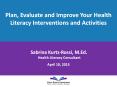 Plan, Evaluate and Improve Your Health Literacy Interventions and Activities  PowerPoint PPT Presentation
