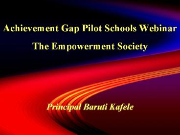 Achievement Gap Pilot Schools Webinar The Empowerment Society