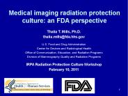 Medical imaging radiation protection culture: an FDA perspective