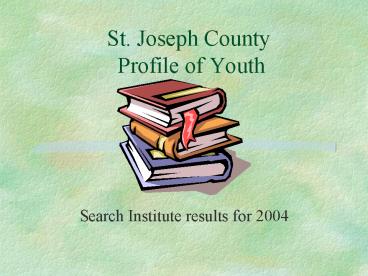 St. Joseph County Profile of Youth