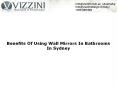 Benefits Of Using Wall Mirrors In Bathrooms In Sydney PowerPoint PPT Presentation