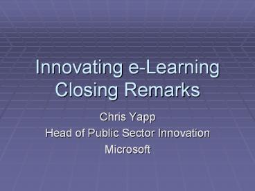 Innovating e-Learning Closing Remarks