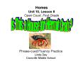 Homes Unit 10, Lesson 8 Open Court, First Grade PowerPoint PPT Presentation