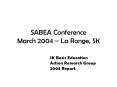 SABEA Conference March 2004  PowerPoint PPT Presentation
