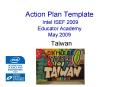 Action Plan Template Intel ISEF 2009 Educator Academy May 2009 PowerPoint PPT Presentation