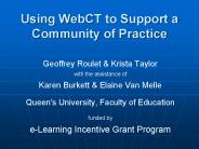 Using WebCT to Support a Community of Practice