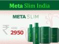 Meta Slim India – Best Slimming Formula-Call-8437762531