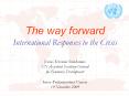 The way forward International Responses to the Crisis Jomo Kwame Sundaram UN Assistant Secretary-General for Economic Development Inter-Parliamentary Union 19 November 2009 PowerPoint PPT Presentation