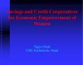 Savings and Credit Cooperatives for Economic Empowerment of Women   Yagya Ghale CMF, Kathmandu, Nepal PowerPoint PPT Presentation