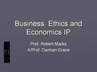 Business, Ethics and Economics IP