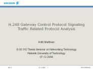 H.248 Gateway Control Protocol Signaling Traffic Related Protocol Analysis
