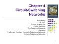 Chapter 4 Circuit-Switching Networks PowerPoint PPT Presentation