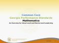 Common Core Georgia Performance Standards Mathematics An Overview for School Level and District Level Leadership PowerPoint PPT Presentation