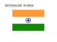 Nationalism in India PowerPoint PPT Presentation