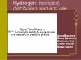 Hydrogen: transport, distribution, and end use PowerPoint PPT Presentation