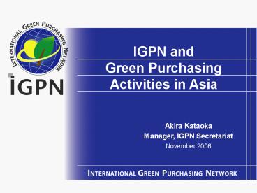 IGPN and Green Purchasing Activities in Asia