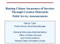 Raising Citizen Awareness of Services Through Creative Outreach: Public Service Announcements PowerPoint PPT Presentation