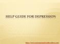 Help Guide for Depression PowerPoint PPT Presentation