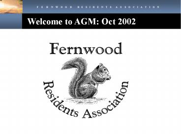 Welcome to AGM: Oct 2002