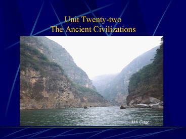 Unit Twenty-two The Ancient Civilizations