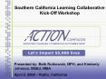 Southern California Learning Collaborative Kick-Off Workshop PowerPoint PPT Presentation