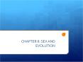 CHAPTER 8: SEX AND EVOLUTION PowerPoint PPT Presentation