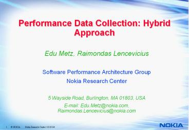 Performance Data Collection: Hybrid Approach