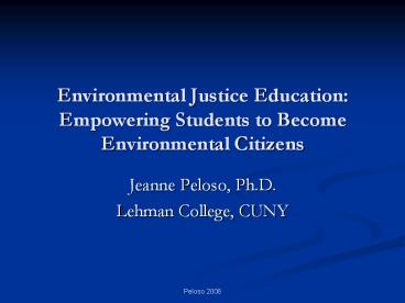 Environmental Justice Education:  Empowering Students to Become Environmental Citizens