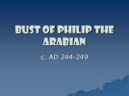 Bust of Philip the Arabian