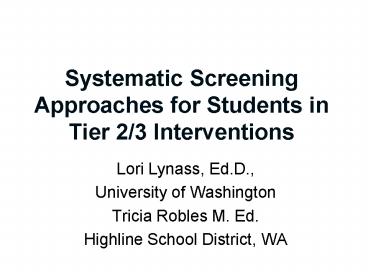 Systematic Screening Approaches for Students in Tier 2/3 Interventions