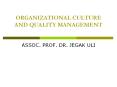 ORGANIZATIONAL CULTURE AND QUALITY MANAGEMENT PowerPoint PPT Presentation