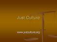 Just Culture PowerPoint PPT Presentation