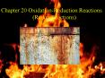 Chapter 20 Oxidation-Reduction Reactions (Redox Reactions) PowerPoint PPT Presentation