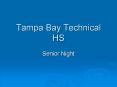 Tampa Bay Technical HS PowerPoint PPT Presentation