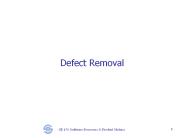 Defect Removal