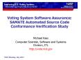 Voting System Software Assurance: SAMATE Automated Source Code Conformance Verification Study PowerPoint PPT Presentation