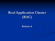 Real%20Application%20Cluster%20(RAC)%20%20Kishore%20A