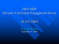GSA OGP Advisory Committee Engagement Survey ACES 2004 Overall Results September 23, 2004 PowerPoint PPT Presentation