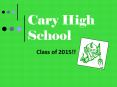 Cary High School PowerPoint PPT Presentation