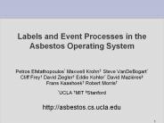 Labels and Event Processes in the Asbestos Operating System