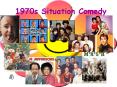 1970s Situation Comedy PowerPoint PPT Presentation