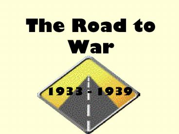 The Road to War