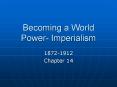 Becoming a World Power- Imperialism PowerPoint PPT Presentation