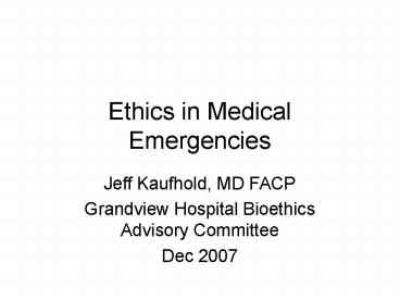 Ethics in Medical Emergencies