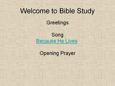 Welcome to Bible Study